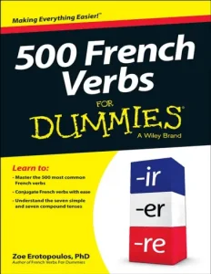 500 French Verbs For Dummies