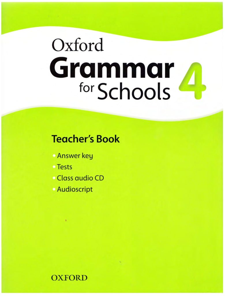 Oxford Grammar for Schools Teachers Book 4